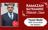 Temel Bedir’in Ramazan Bayramı Mesajı