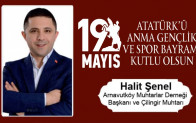 Halit Şenel’in 19 Mayıs Atatürk’ü Anma Gençlik ve Spor Bayramı Mesajı