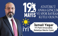 İsmail Yaşar’ın 19 Mayıs Atatürk’ü Anma Gençlik ve Spor Bayramı Mesajı