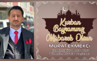 Murat Ekmekçi’nin Kurban Bayramı Mesajı