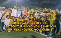 Horasanlılar Derneği Futbol Turnuvasında Şampiyon Tekirbaş Koltuk Mollaahmet Köyü