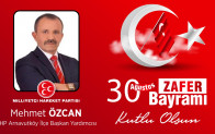 Mehmet Özcan’ın 30 Ağustos Zafer Bayramı Mesajı