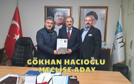 Gökhan Hacıoğlu Meclise Aday