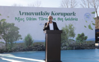 ARNAVUTKÖY KORUPARK’IN AĞAÇ DİKİM TÖRENİ GERÇEKLEŞTİRİLDİ