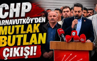 CHP Arnavutköy’den Mutlak Butlan Çıkışı