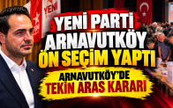 Yeni Parti Arnavutköy’de Ön Seçim