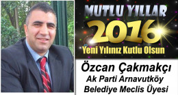 Ak Parti Arnavutköy Belediyesi Meclis Üyesi Özcan Çakmakçı’nın Yeni Yıl Mesajı