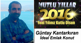 İdeal Emlak Konut Güntay Kantarkıran’ın Yeni Yıl Mesajı