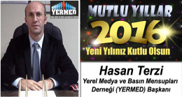 Yerel Medya ve Basın Mensupları Derneği Başkanı Hasan Terzi’nin Yeni Yıl Mesajı