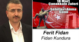 Ferit Fidan’ın 18 Mart Çanakkale Zaferi ve Şehitleri Anma Günü Mesajı
