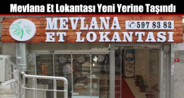 Mevlana Et Lokantası Yeni Yerinde