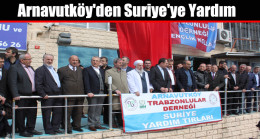 Arnavutköy’den Suriye’ye Yardım