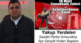 Yakup Yerdelen’in 18 Mart Çanakkale Zaferi ve Şehitleri Anma Günü Mesajı