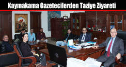 Arnavutköy Kaymakamına Gazetecilerden Taziye Ziyareti