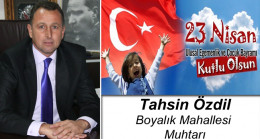 Tahsin Özdil’in 23 Nisan Ulusal Egemenlik ve Çocuk Bayramı Mesajı