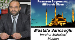 Mustafa Sarıcaoğlu’nun Ramazan Bayramı Mesajı
