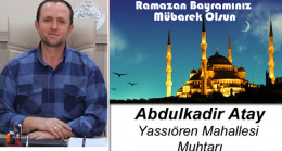 Abdülkadir Atay’ın Ramazan Bayramı Mesajı