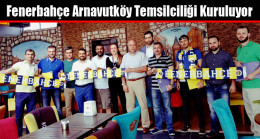 Fenerbahçe Arnavutköy Temsilciliği Kuruluyor