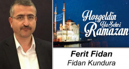 Ferit Fidan’ın Ramazan Ayı Mesajı