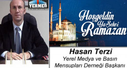 YERMED Başkanı Hasan Terzi’nin Ramazan Ayı Mesajı