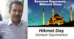 Hikmet Daş’ın Ramazan Bayramı Mesajı