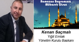 Kenan Saçmalı’nın Ramazan Bayramı Mesajı