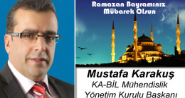 Mustafa Karakuş’un Ramazan Bayramı Mesajı