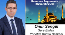 Onur Sarıgül’ün Ramazan Bayramı Mesajı