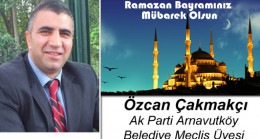 Özcan Çakmakçı’nın Ramazan Bayramı Mesajı