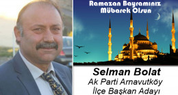Selman Bolat’ın Ramazan Bayramı Mesajı