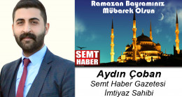 Aydın Çoban’ın Ramazan Bayramı Mesajı