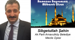 Sibğetullah Şahin’in Ramazan Bayramı Mesajı