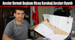 Olcay Karabağ Avcıları Uyardı