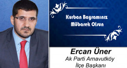 Ercan Üner’in Kurban Bayramı Mesajı