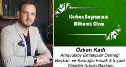 Özkan Kadı’nın Kurban Bayramı Mesajı