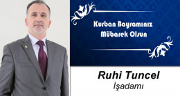 Ruhi Tuncel’in Kurban Bayramı Mesajı