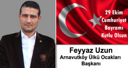 Feyyaz Uzun’un Cumhuriyet Bayramı Mesajı