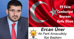 Ercan Üner’in Cumhuriyet Bayramı Mesajı