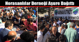 Arnavutköy Horasanlılar Derneği Aşure Dağıttı