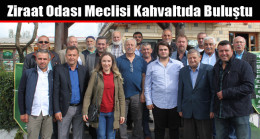 Ziraat Odası Meclisi Kahvaltıda Buluştu