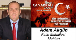 Adem Akgün’ün Çanakkale Zaferi ve Şehitleri Anma Günü Mesajı