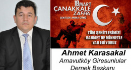 Ahmet Karasakal’ın Çanakkale Zaferi ve Şehitleri Anma Günü Mesajı