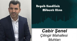 Cabir Şenel’in Regaib Kandili Mesajı