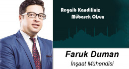 Faruk Duman’ın Regaib Kandili Mesajı
