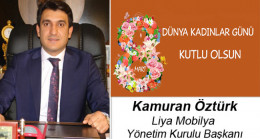 Kamuran Öztürk’ün 8 Mart Dünya Kadınlar Günü Mesajı