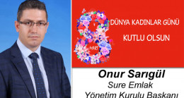 Onur Sarıgül’ün 8 Mart Dünya Kadınlar Günü Mesajı