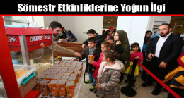Sömestr Etkinliklerine Yoğun İlgi