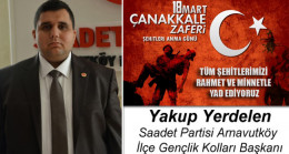 Yakup Yerdelen’in Çanakkale Zaferi ve Şehitleri Anma Günü Mesajı