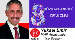 Yüksel Emir’in 8 Mart Dünya Kadınlar Günü Mesajı