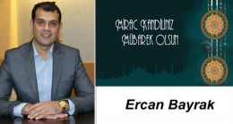 Ercan Bayrak’ın Miraç Kandili Mesajı